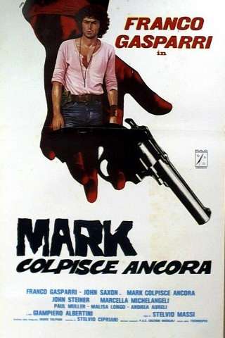 Mark colpisce ancora streaming