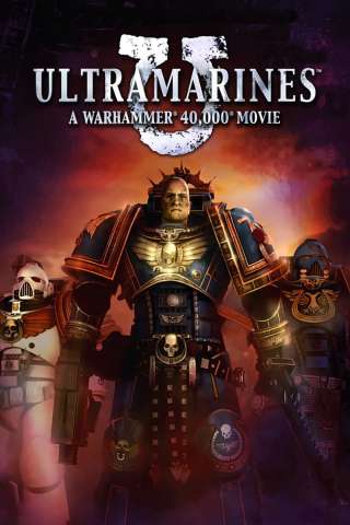 Ultramarines: A Warhammer 40,000 Movie streaming