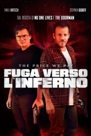 Fuga Verso L'Inferno - The Price We Pay streaming