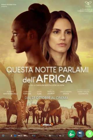 Questa notte parlami dell'Africa streaming
